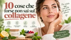 10 cose che forse non sai sul collagene